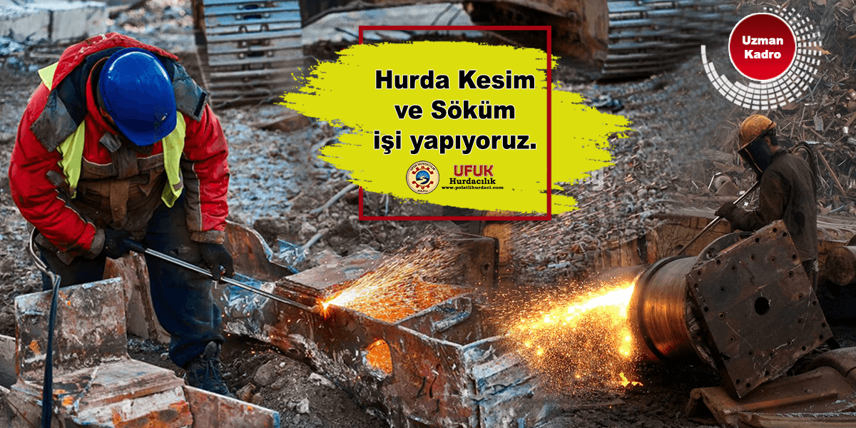 Polatlı Hurda Kesim Söküm